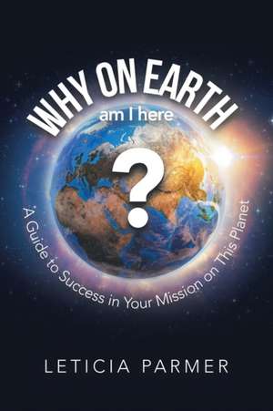 Why on Earth? de Leticia Parmer