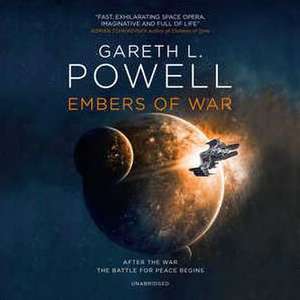 Embers of War de Gareth L. Powell