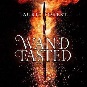 Wandfasted: (the Black Witch Chronicles) de Laurie Forest