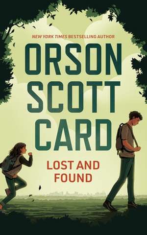 Lost and Found de Orson Scott Card