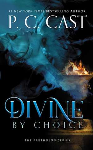 Divine by Choice de P. C. Cast