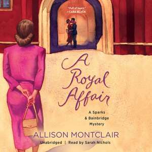 A Royal Affair Lib/E de Allison Montclair