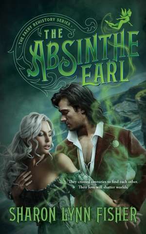 The Absinthe Earl de Sharon Lynn Fisher