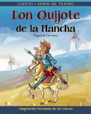 Don Quijote de la Mancha de Fernanda de Las Cuevas