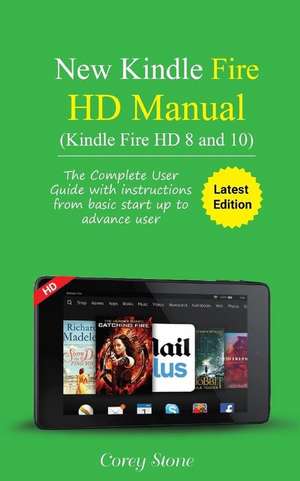 New Kindle Fire HD Manual (Kindle Fire HD 8 and 10) de Stone, Corey