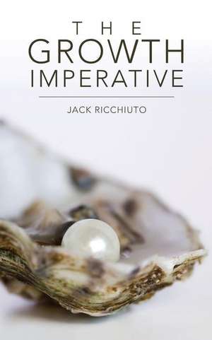 The Growth Imperative de Jack Ricchiuto