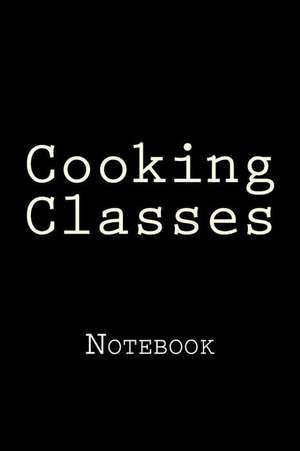 Cooking Classes de Wild Pages Press