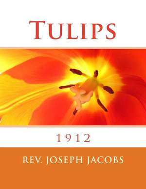 Tulips de Jacobs, Rev Joseph