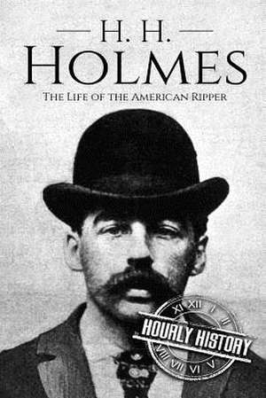 H. H. Holmes de Hourly History