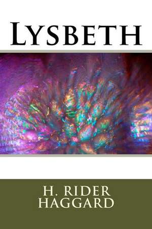 Lysbeth de H. Rider Haggard