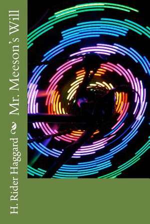 Mr. Meeson's Will de H. Rider Haggard