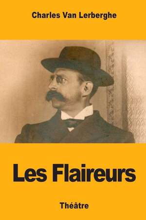 Les Flaireurs de Van Lerberghe, Charles