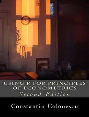 Using R for Principles of Econometrics de Colonescu, Constantin
