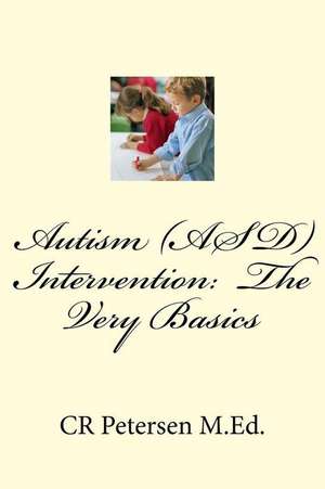 Autism (Asd) Intervention de Cr Petersen M. Ed