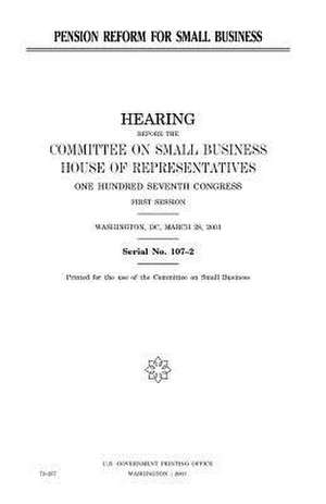 Pension Reform for Small Business de United States Congress