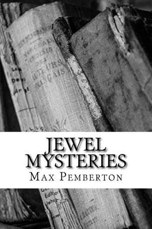 Jewel Mysteries de Max Pemberton