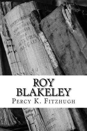 Roy Blakeley de Percy K. Fitzhugh