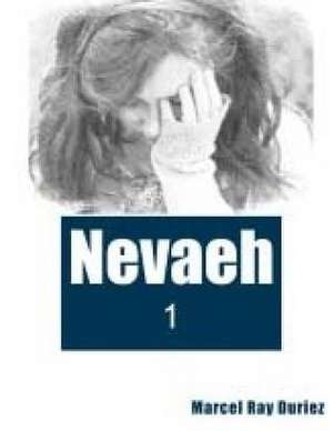 Nevaeh- 1 de Marcel Ray Duriez