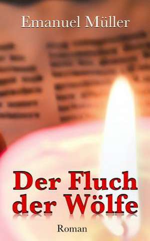 Der Fluch Der Wolfe de Muller, Emanuel