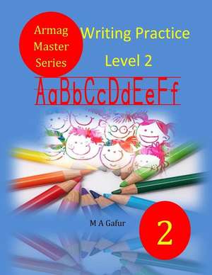 Writing Practice Level 2 de Gafur, M. A.