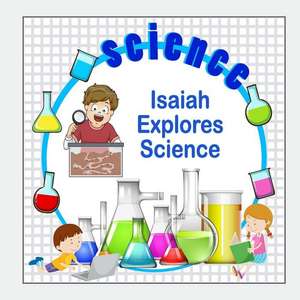 Isaiah Explores Science de Jameson, C. a.