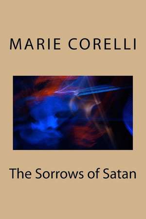 The Sorrows of Satan de Marie Corelli