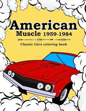 American Muscle 1959-1984 de Workman, Thomas