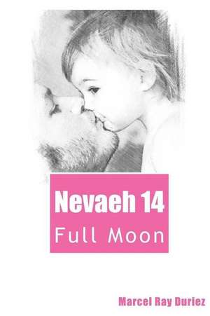 Nevaeh Book 14 de Marcel Ray Duriez