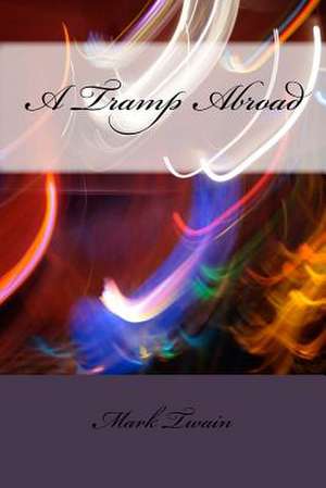 A Tramp Abroad de Mark Twain