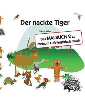 Der Nackte Tiger de Muller, Dorthe