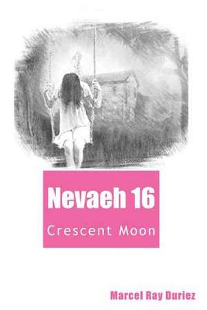 Nevaeh Book 16 de Marcel Ray Duriez