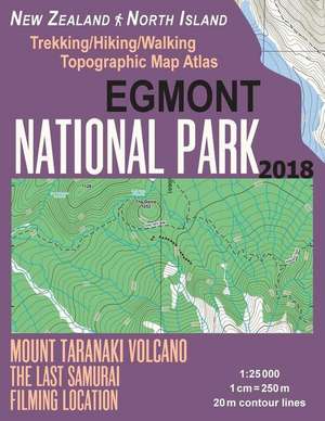 Egmont National Park Trekking/Hiking/Walking Topographic Map Atlas Mount Taranaki Volcano the Last Samurai Filming Location New Zealand North Island 1 de Mazitto, Sergio