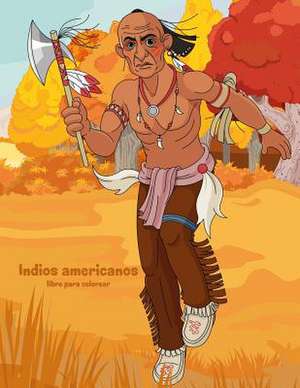 Indios Americanos Libro Para Colorear 1 de Nick Snels