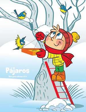 Pajaros Libro Para Colorear 3 & 4 de Nick Snels