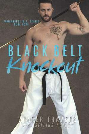 Black Belt Knockout de Winter Travers