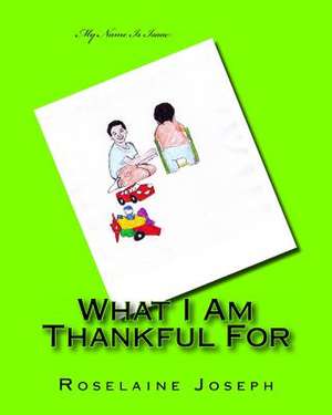 What I Am Thankful for de Roselaine Joseph