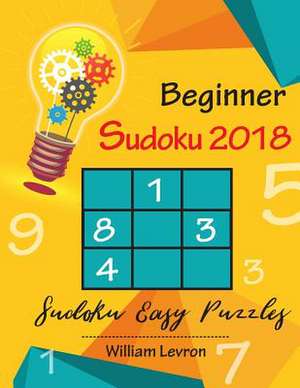 Beginner Sudoku 2018 de Levron, William