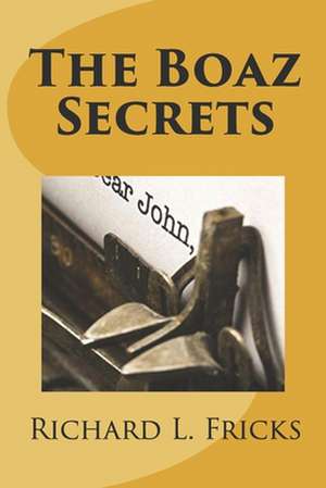 The Boaz Secrets de Richard L. Fricks