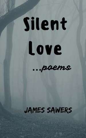 Silent Love de James Sawers