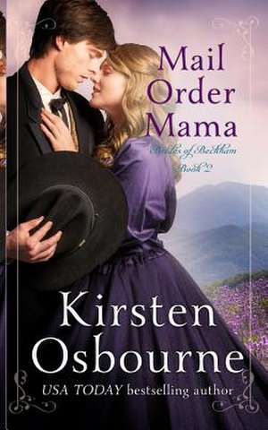 Mail Order Mama de Kirsten Osbourne