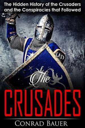 Crusades de Conrad Bauer