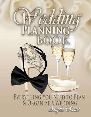 Wedding Planning Book de Angela Reuss