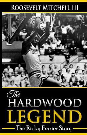 The Hardwood Legend de Mitchell III, Roosevelt