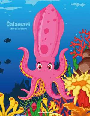 Calamari Libro Da Colorare 1 de Nick Snels