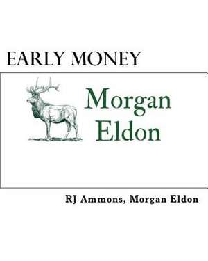 Early Money de Ammons, Rj