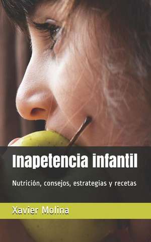 Inapetencia Infantil de Xavier Molina