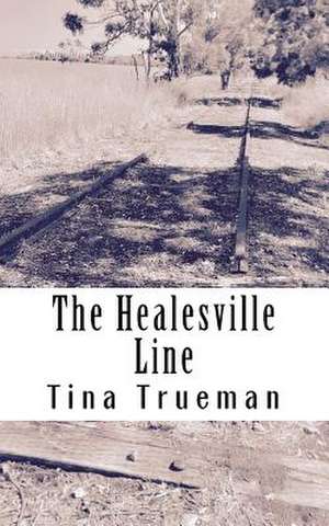 The Healesville Line de Trueman, Tina