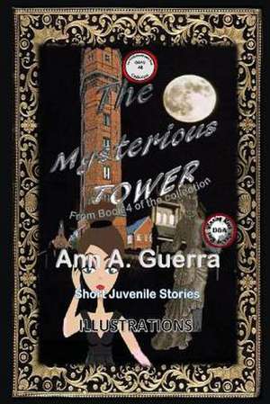 The Mysterious Tower de MS Ann a. Guerra