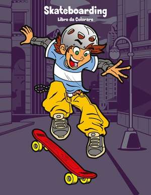 Skateboarding Libro Da Colorare 1 de Nick Snels