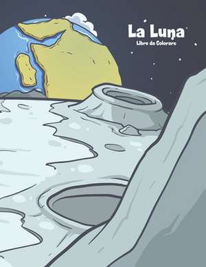 La Luna Libro Da Colorare 1 de Nick Snels